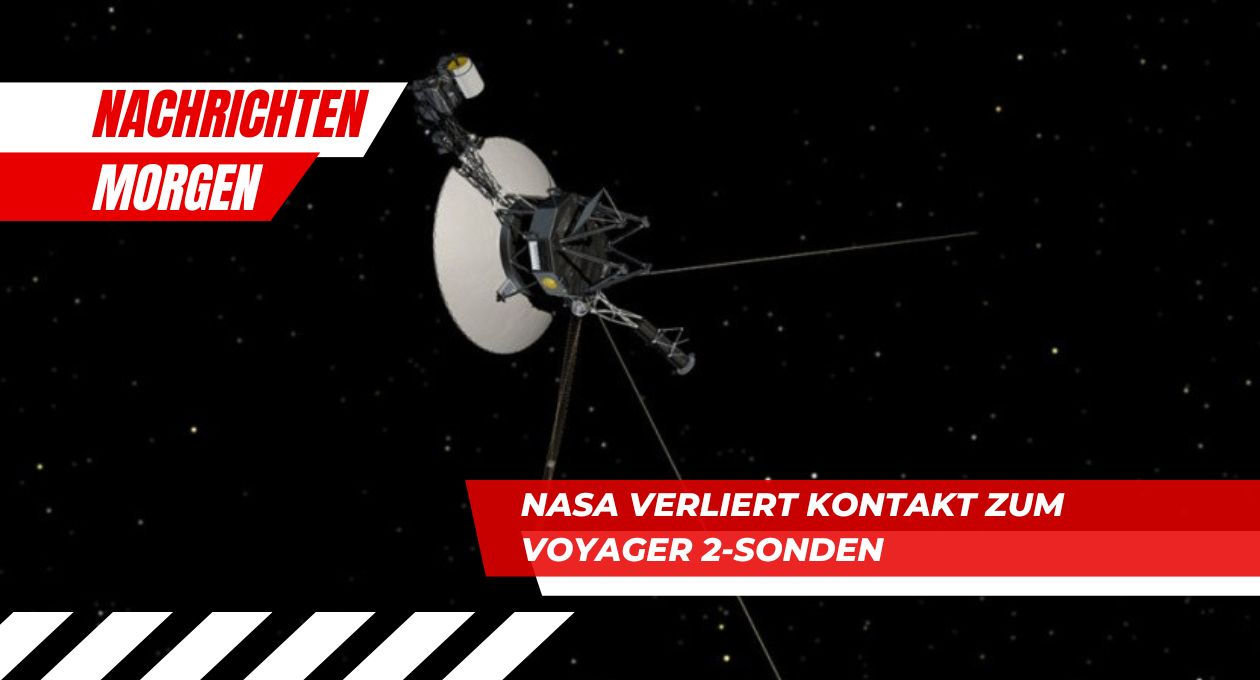 NASA verliert Kontakt zum Voyager 2-Sonden