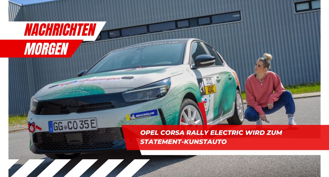 Opel Corsa Rally Electric Wird Zum Statement-Kunstauto