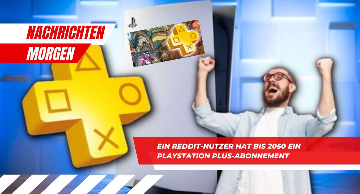 Ein Reddit-Nutzer hat bis 2050 ein PlayStation Plus-Abonnement