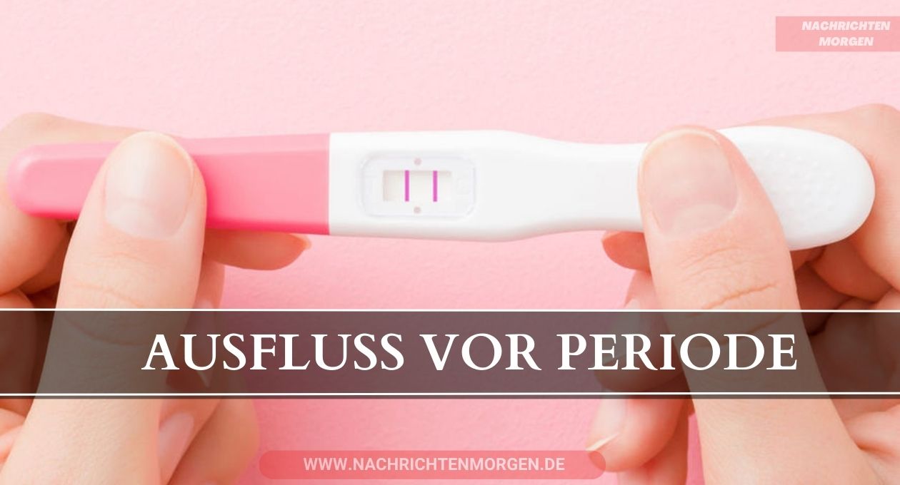 ausfluss vor periode