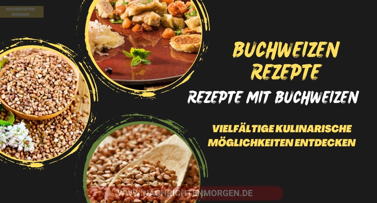 buchweizen rezepte