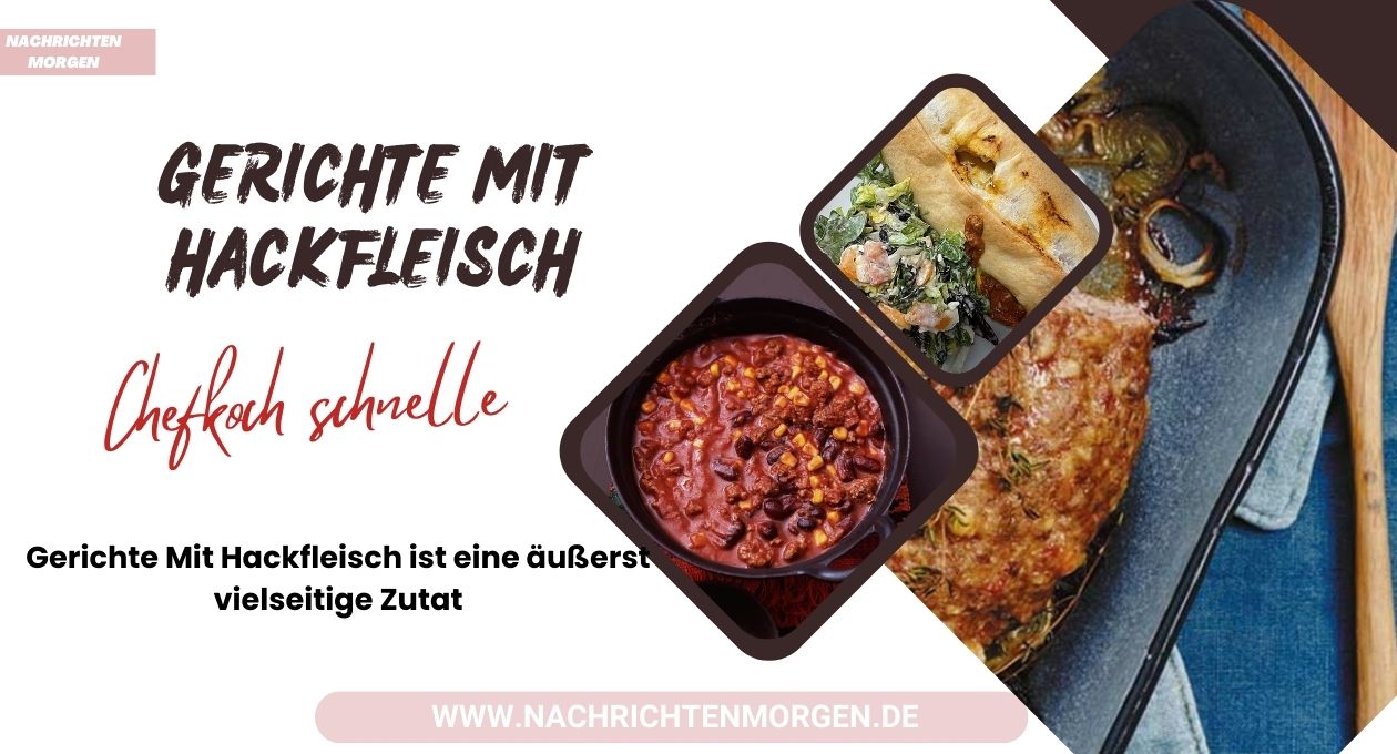 gerichte mit hackfleisch