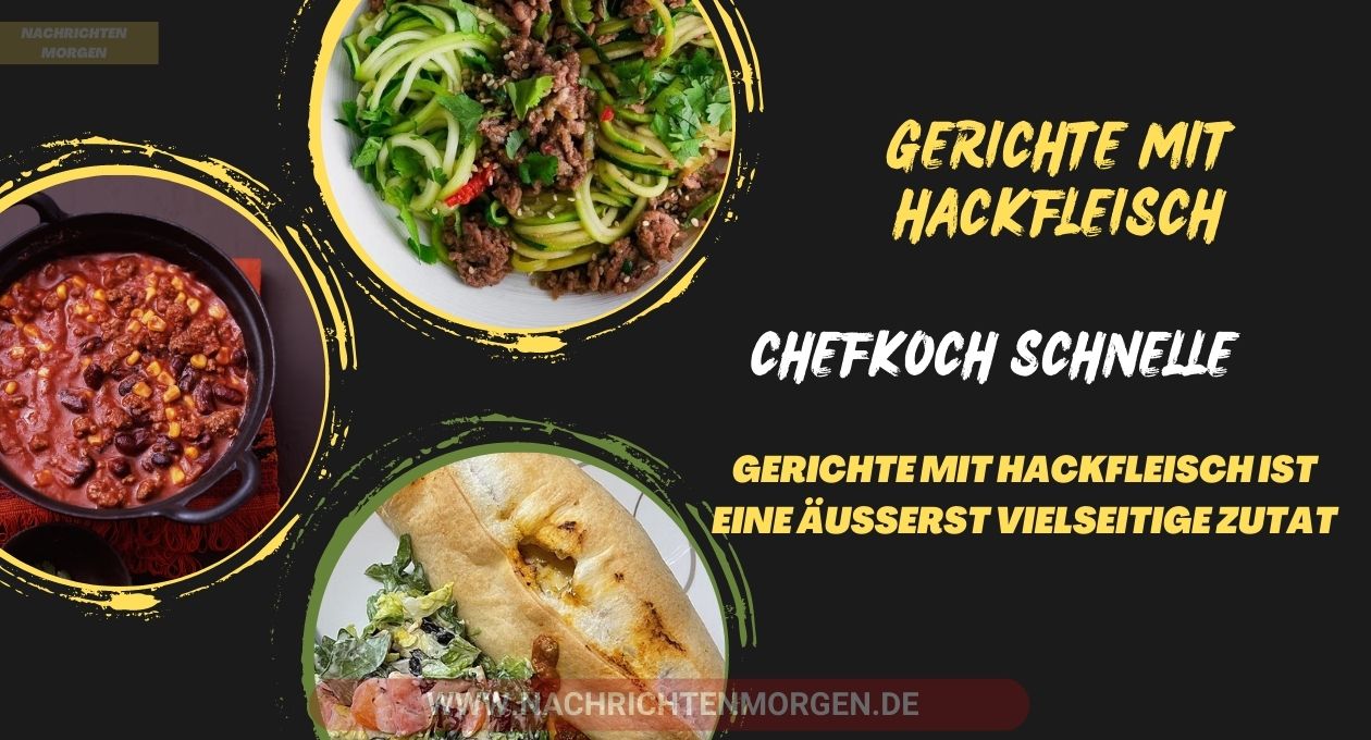 gerichte mit hackfleisch