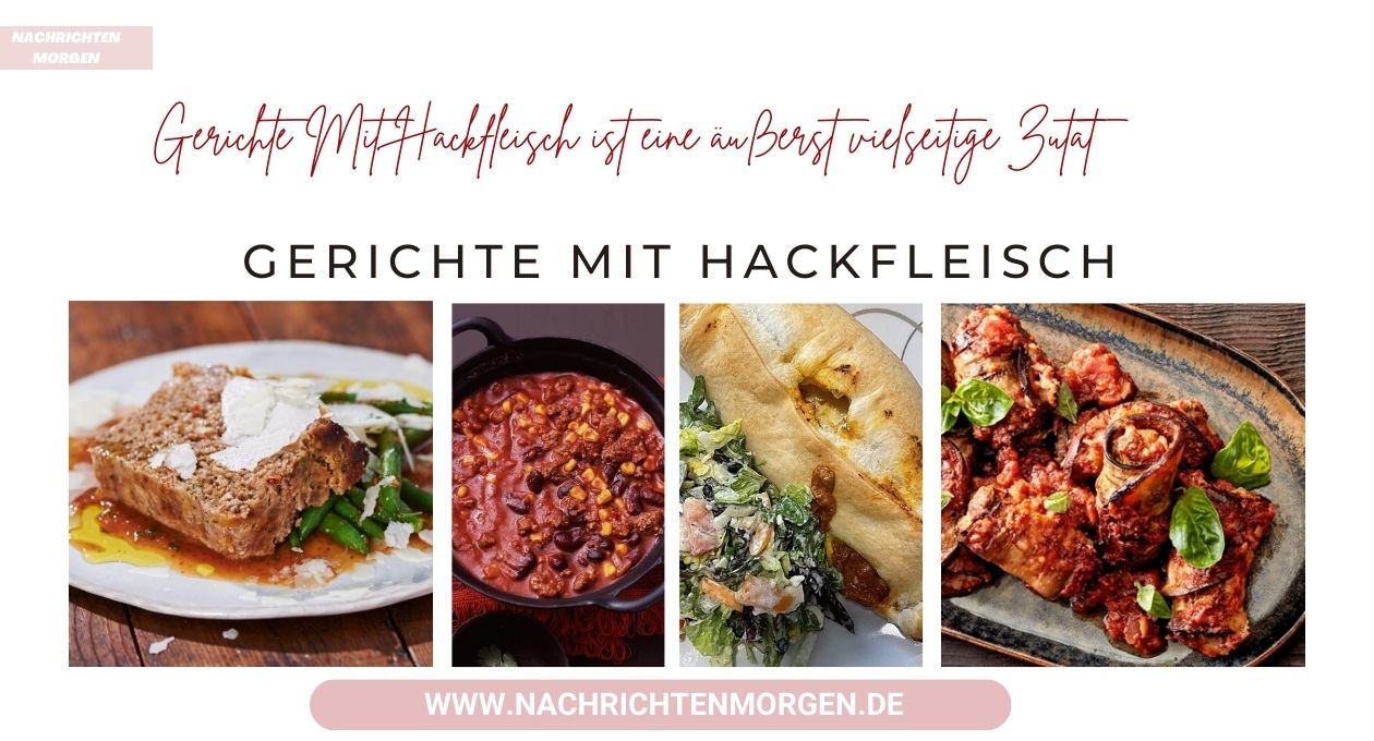 gerichte mit hackfleisch