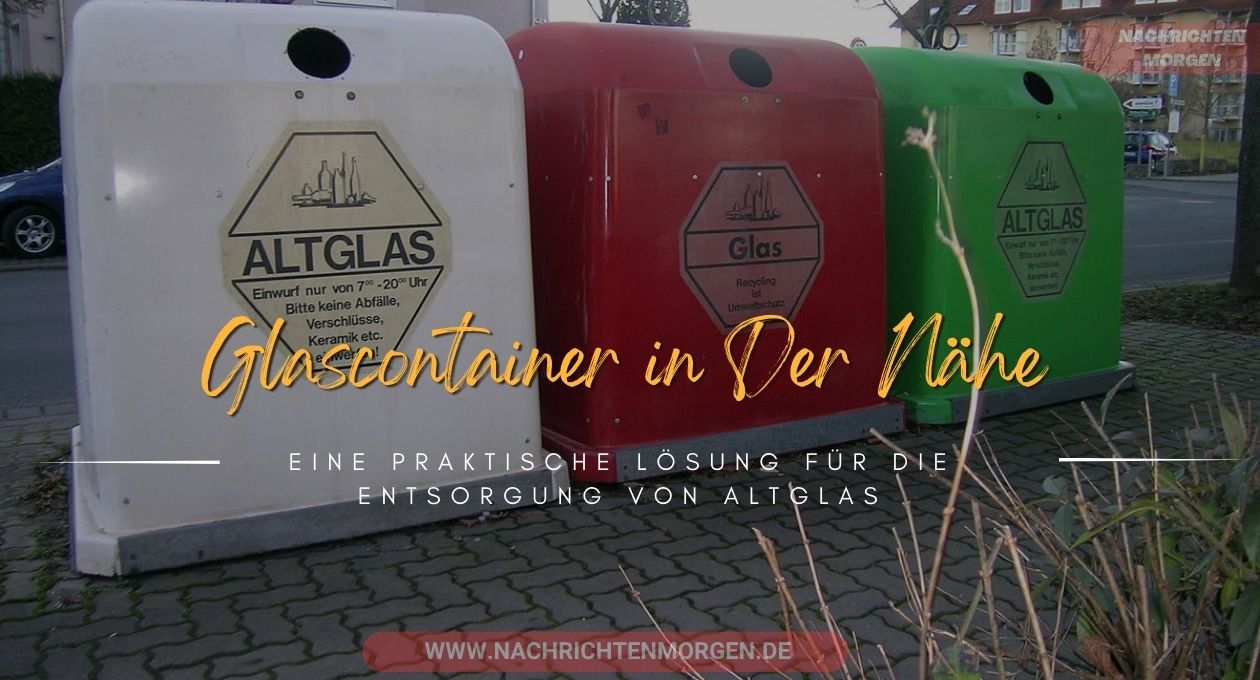 glascontainer in der nähe