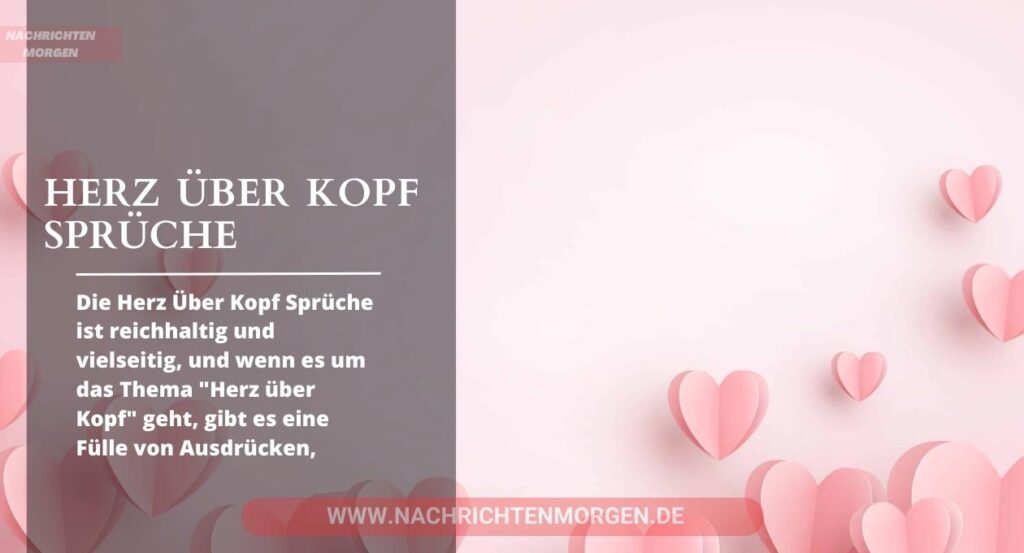 Herz Über Kopf Sprüche Gefühle Und Weisheiten in Worten