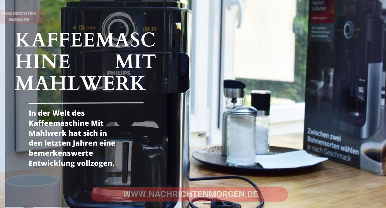 kaffeemaschine mit mahlwerk