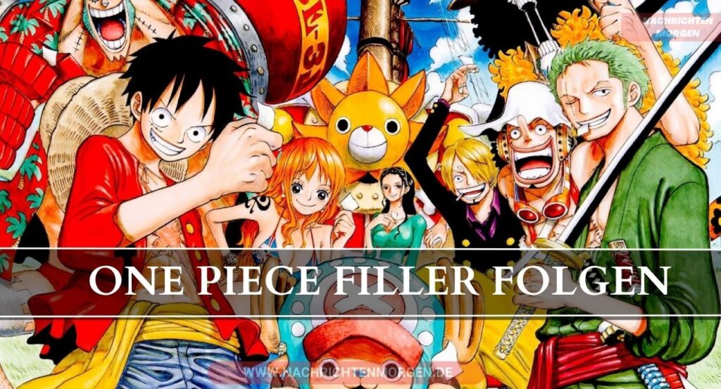 One Piece Filler Folgen Eine Übersicht Über Die Episoden Ohne Filler