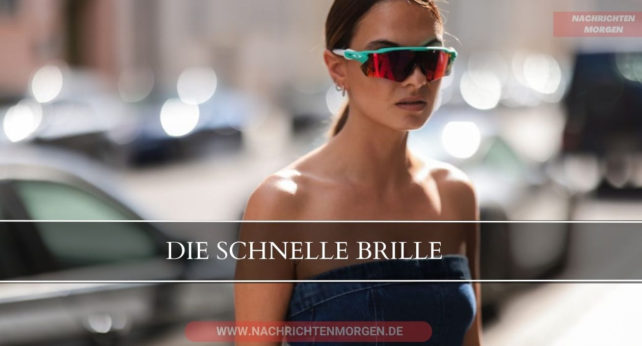 schnelle brille