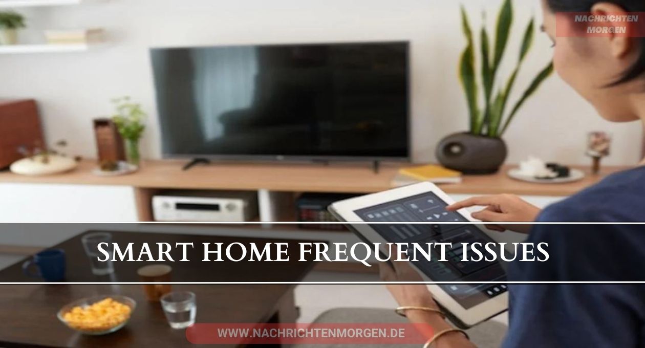 smart home frequent issues