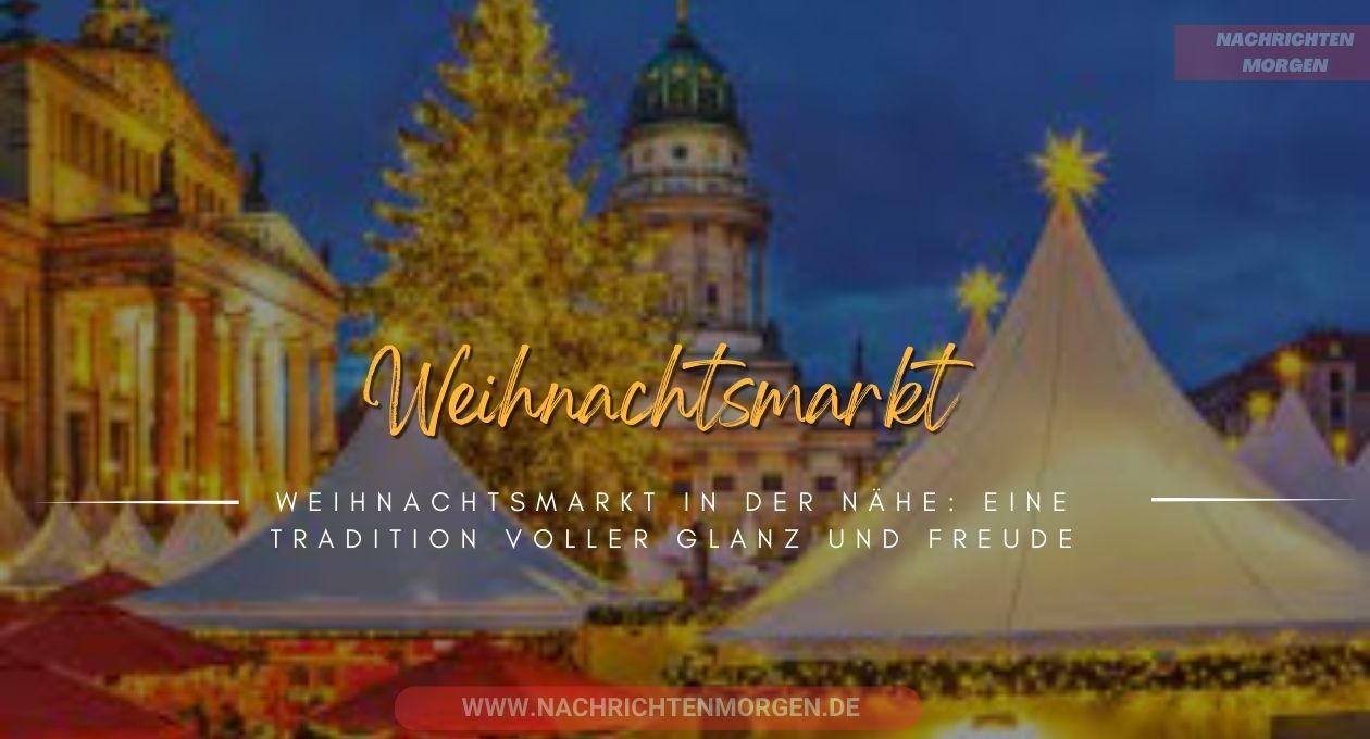 weihnachtsmarkt in der nähe