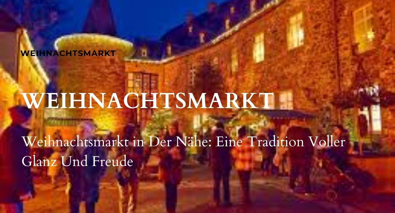 weihnachtsmarkt in der nähe