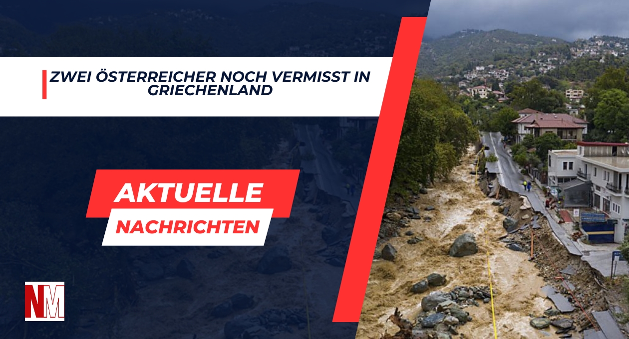 Zwei Österreicher Noch Vermisst in Griechenland