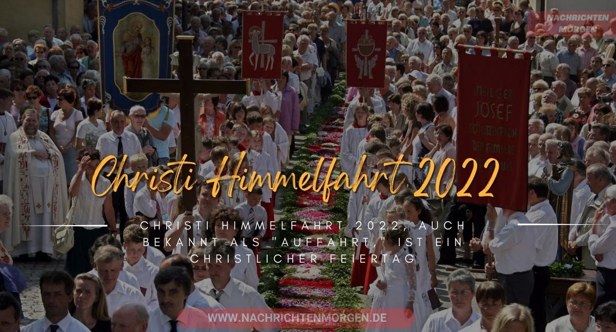 christi himmelfahrt 2022