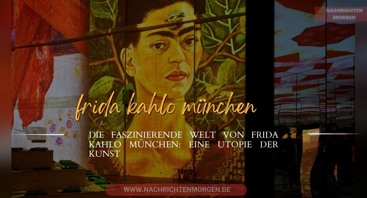 frida kahlo münchen