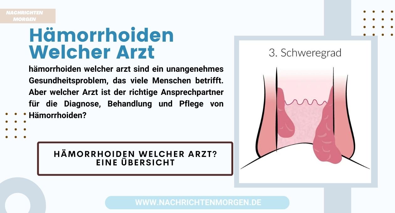 hämorrhoiden welcher arzt