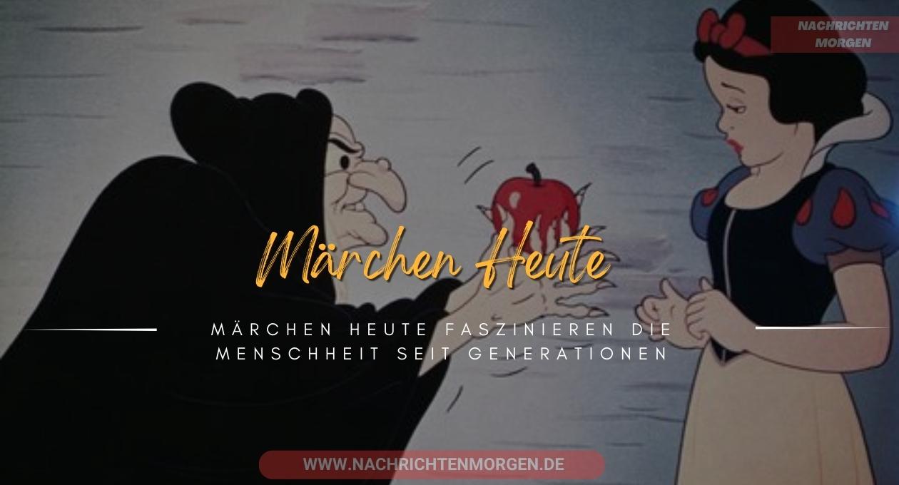 märchen heute