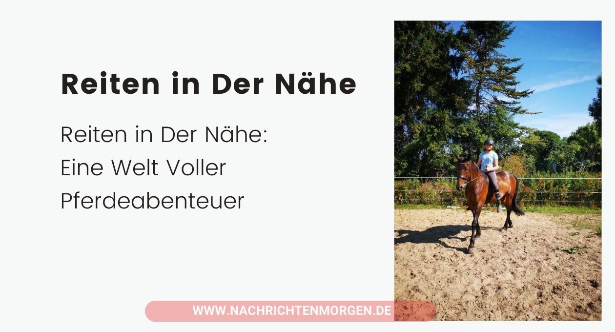 reiten in der nähe