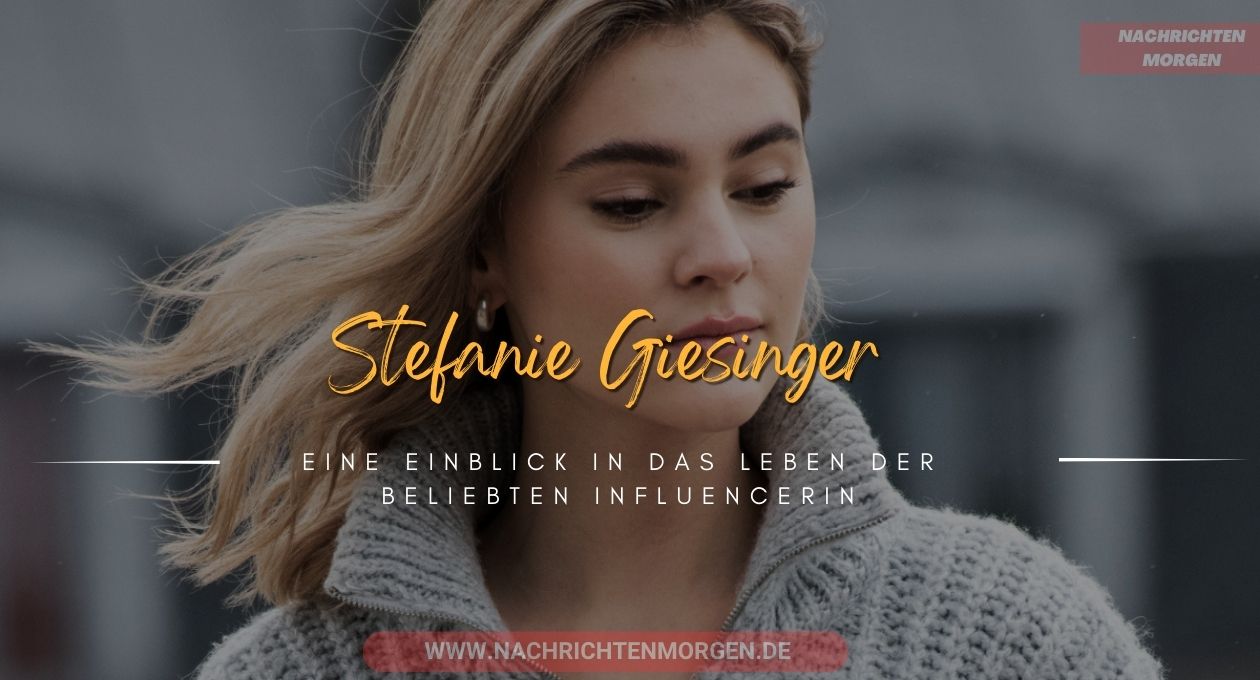 stefanie giesinger