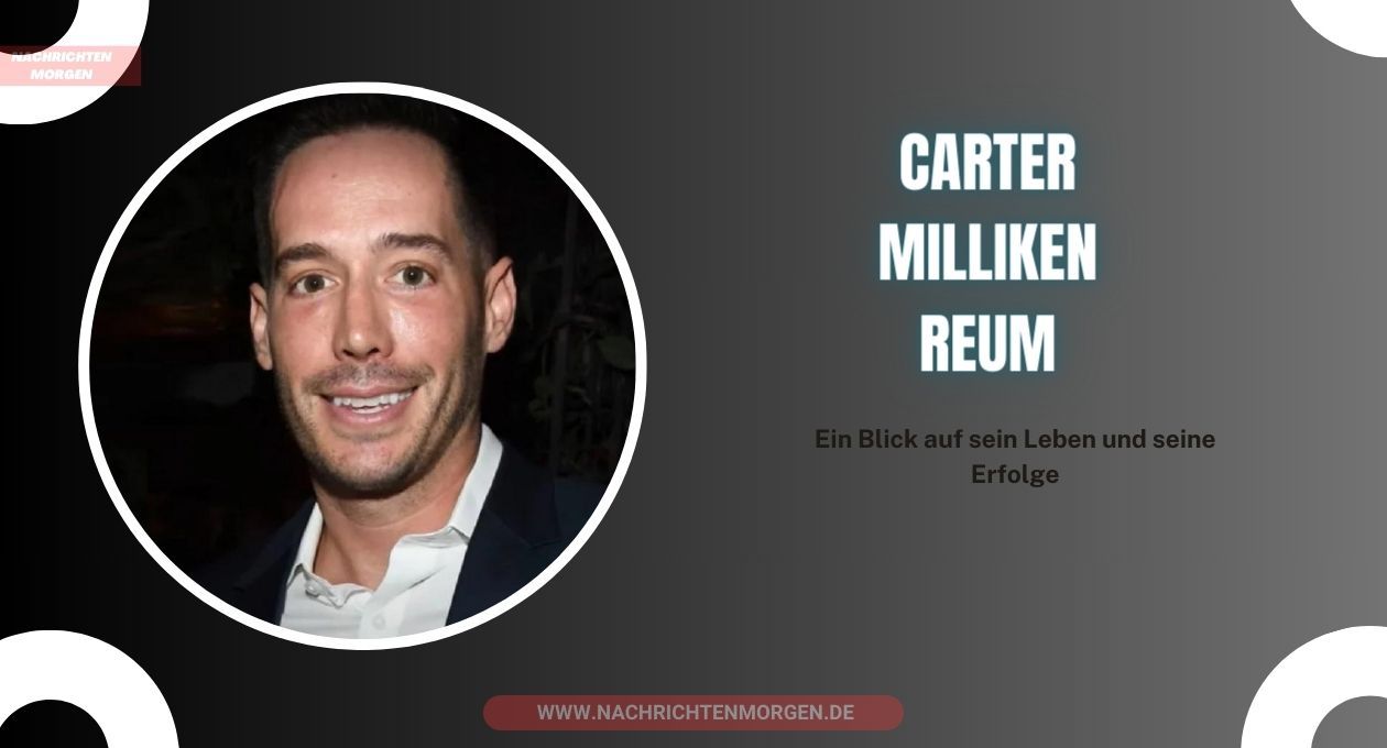 Carter Milliken Reum