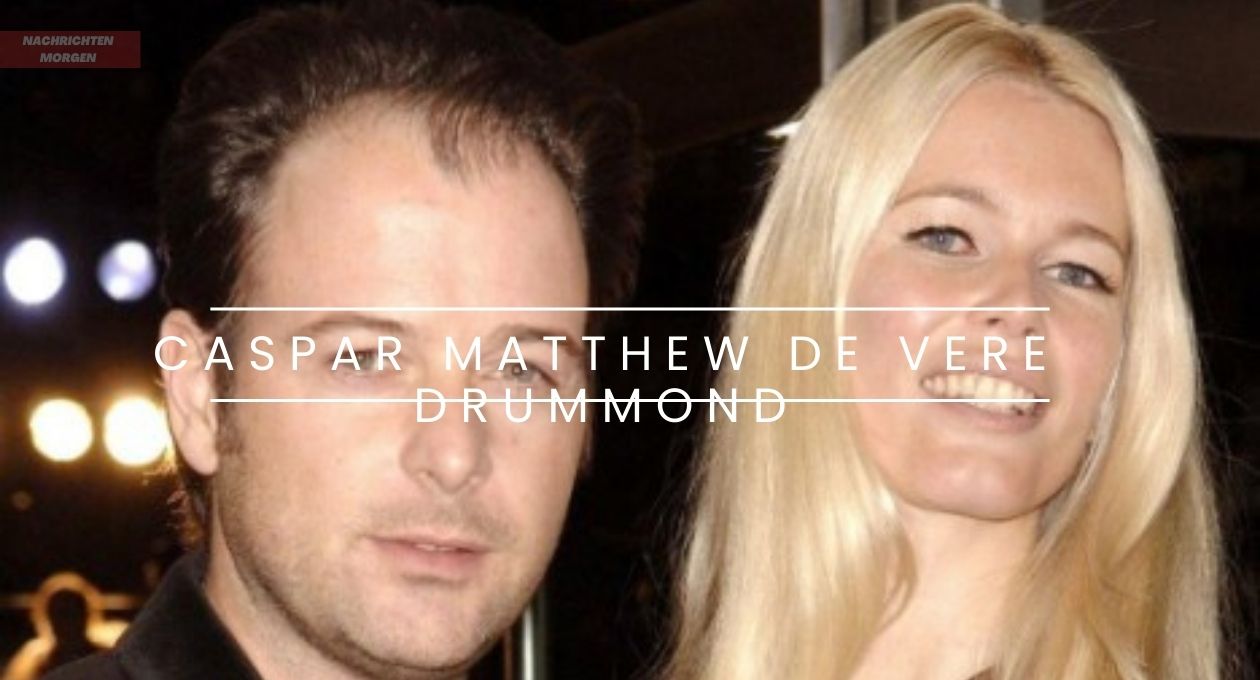 Caspar Matthew De Vere Drummond