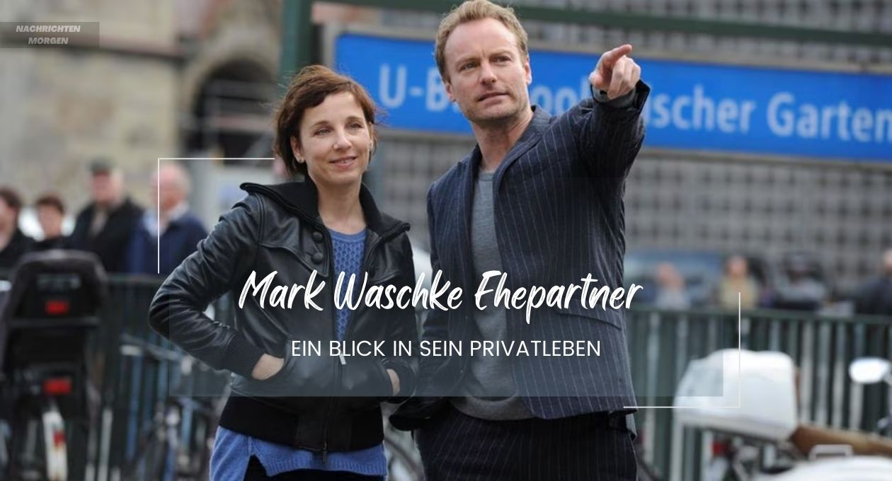 Mark Waschke Ehepartner
