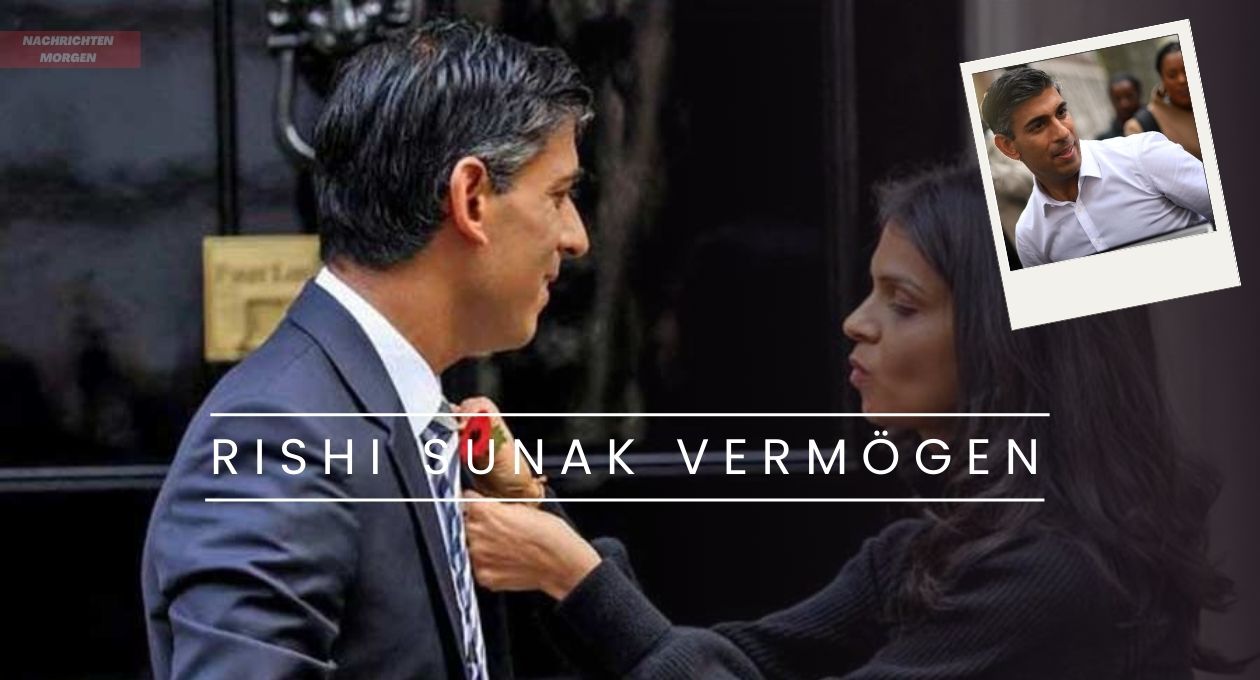 Rishi Sunak Vermögen