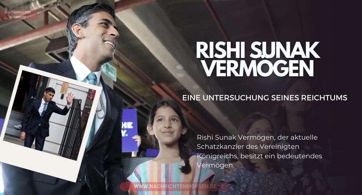 Rishi Sunak Vermögen