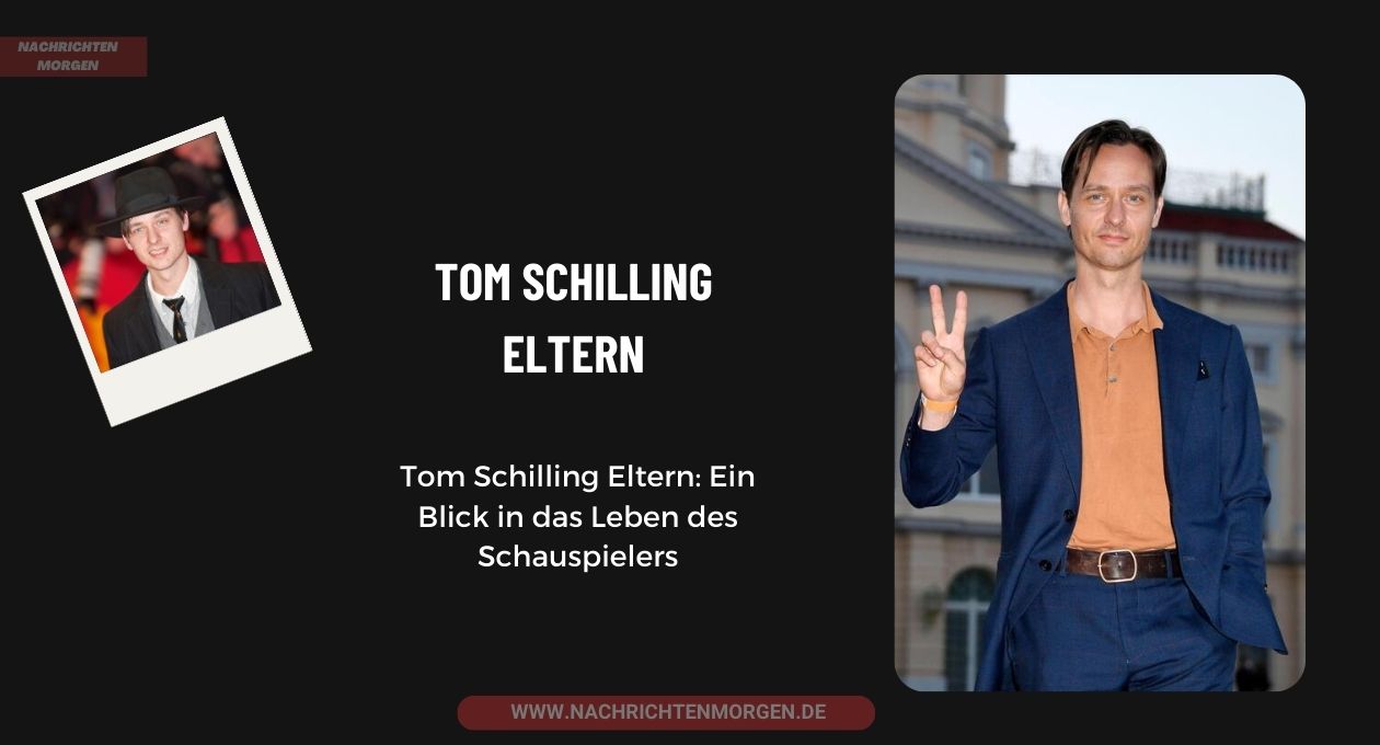 Tom Schilling Eltern