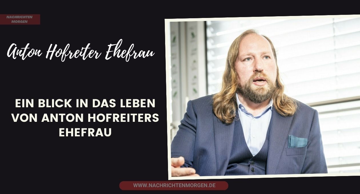 anton hofreiter ehefrau