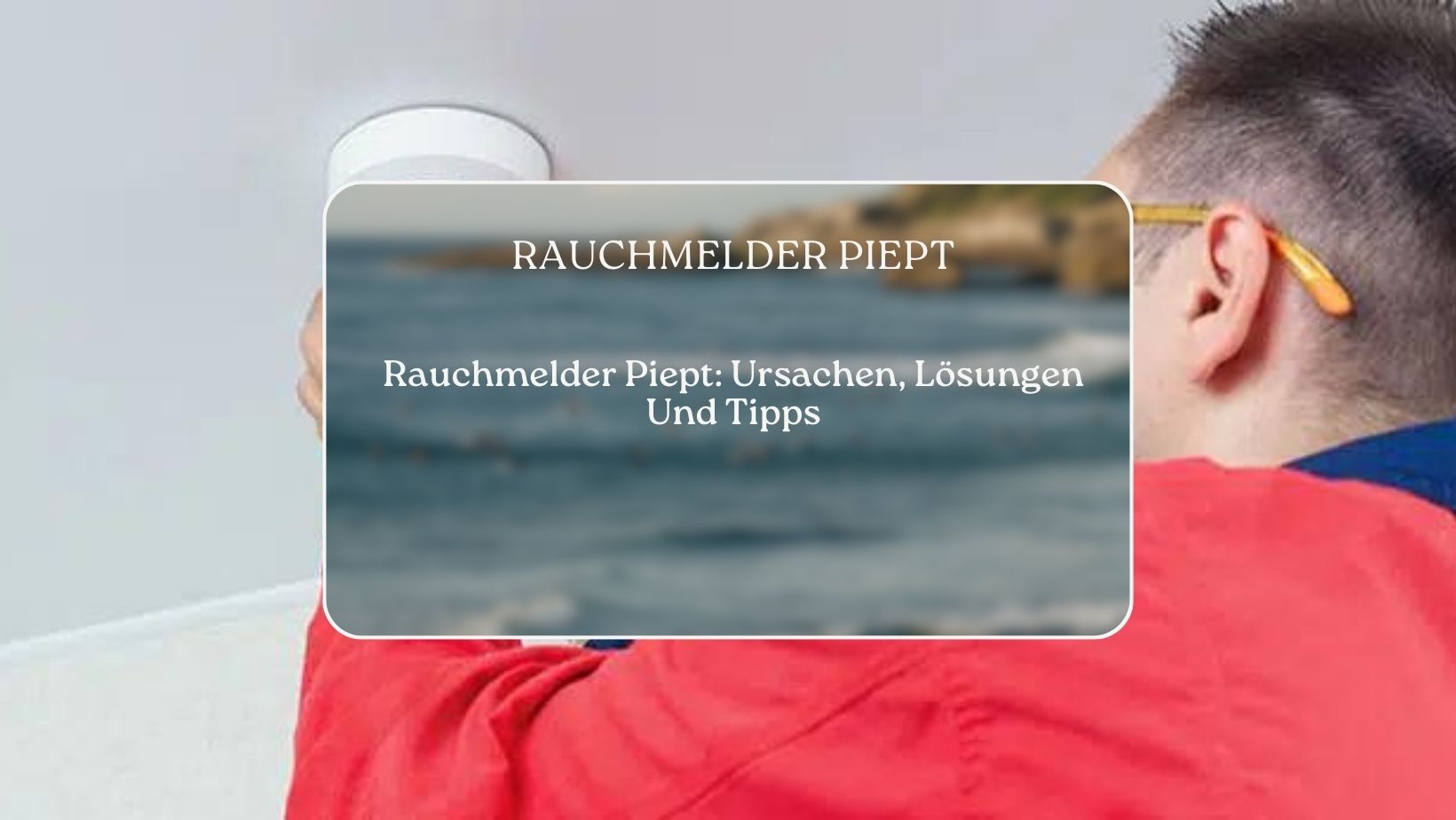 rauchmelder piept