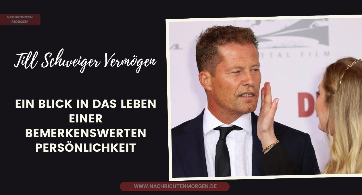 till schweiger vermögen