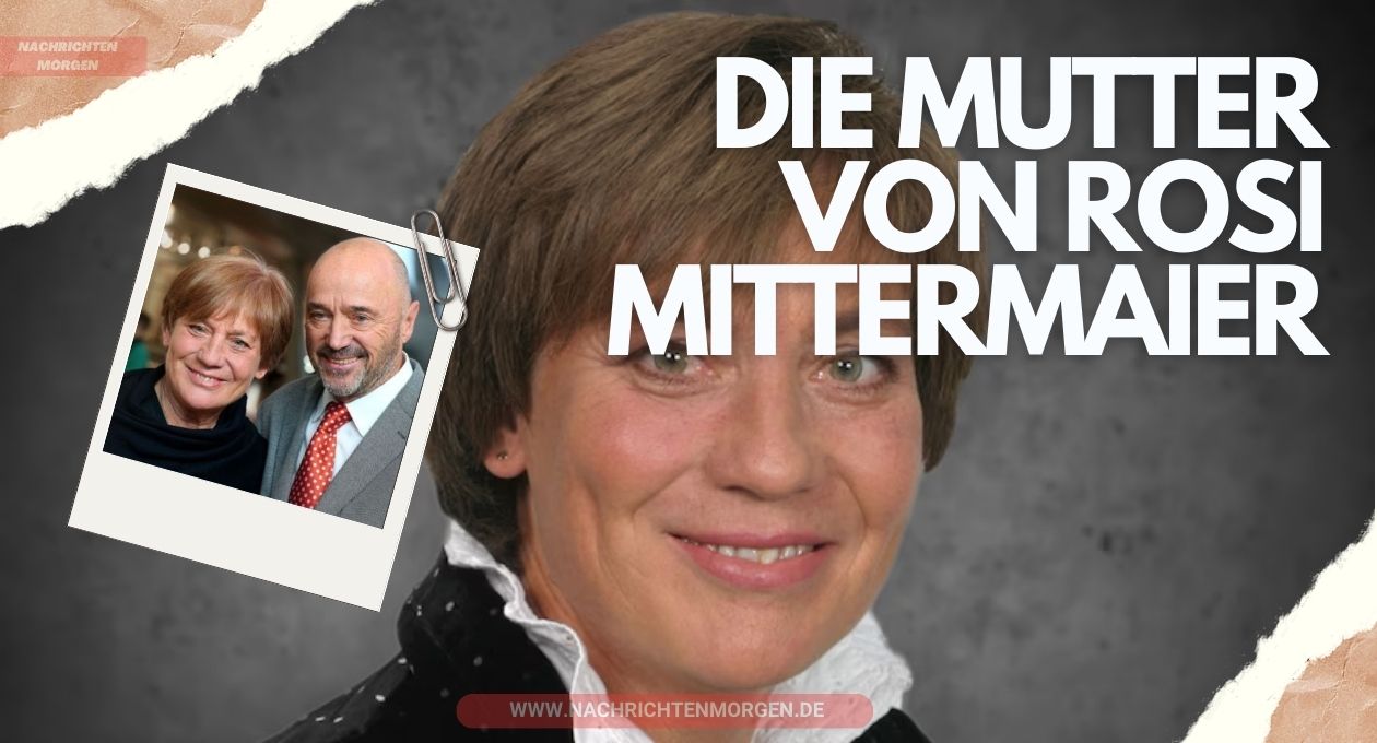 wann starb die mutter von rosi mittermaier