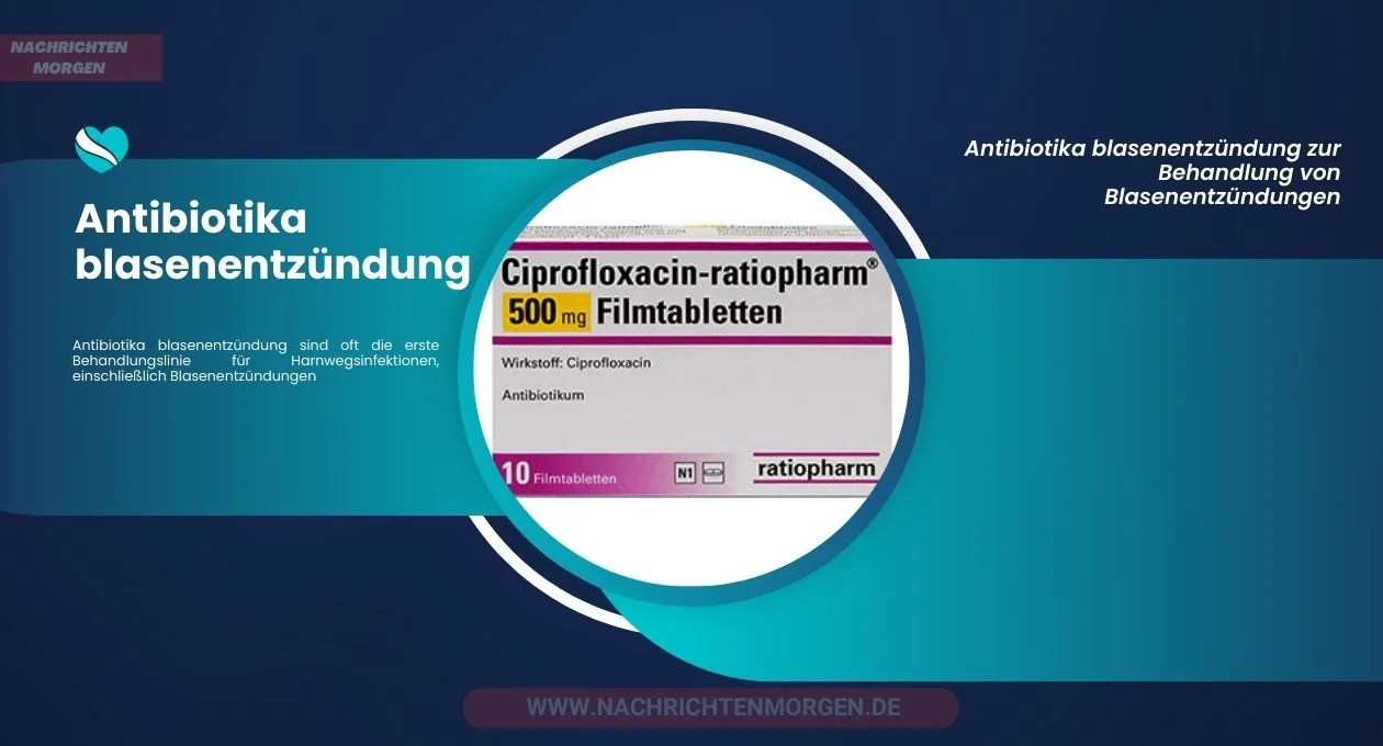 Antibiotika blasenentzündung