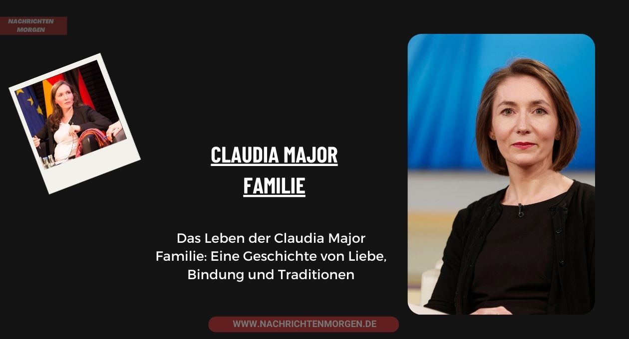Claudia Major Familie