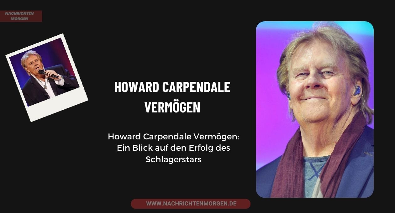 Howard Carpendale Vermögen