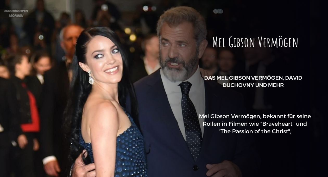 Mel Gibson Vermögen