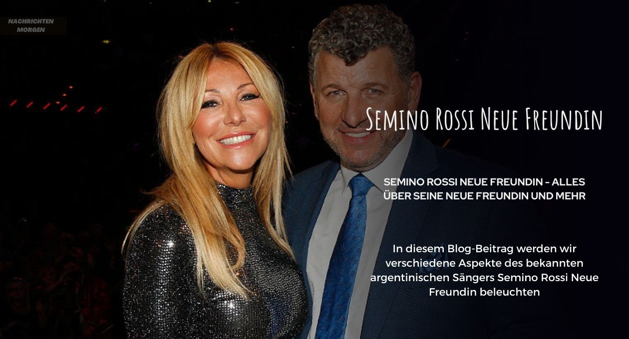 Semino Rossi Neue Freundin