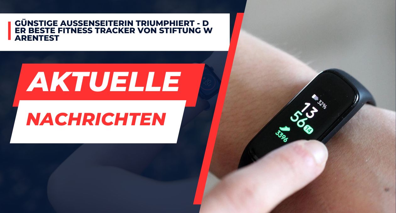 Günstige Außenseiterin Triumphiert Der Beste Fitness Tracker Von
