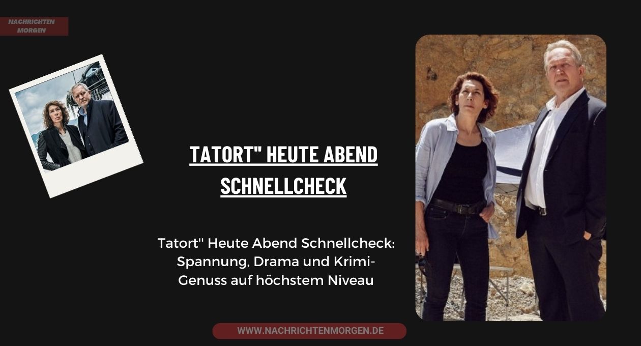 Tatort'' Heute Abend Schnellcheck