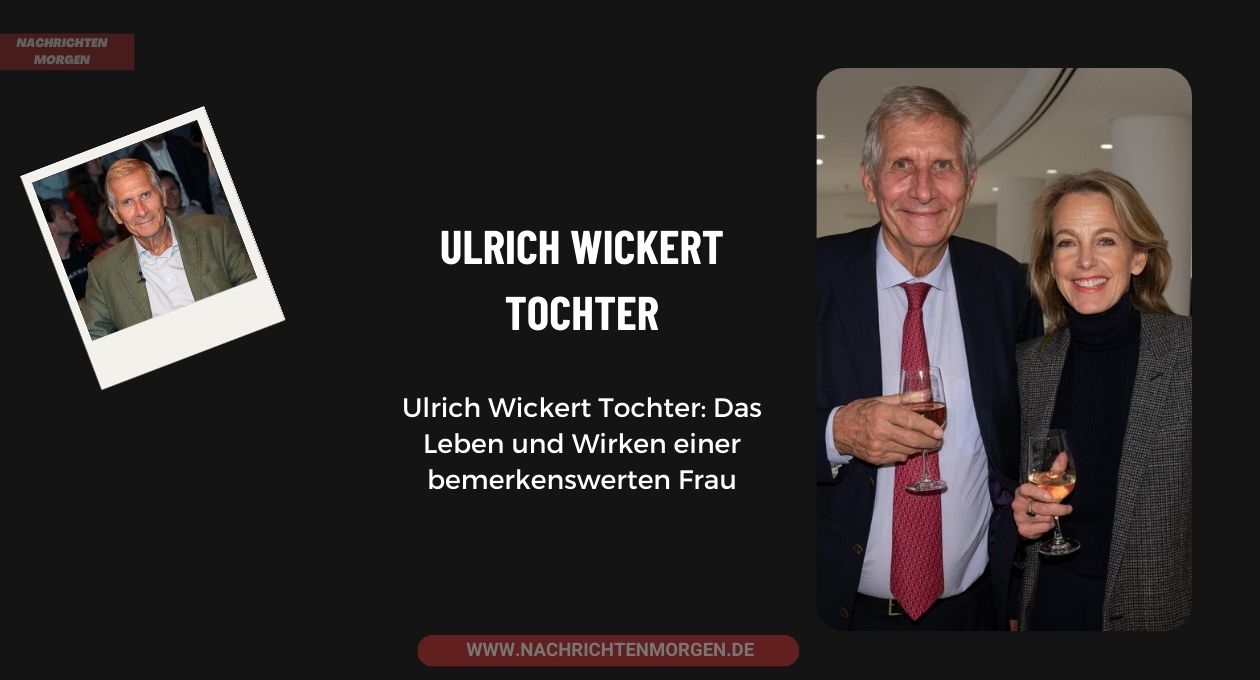 Ulrich Wickert Tochter