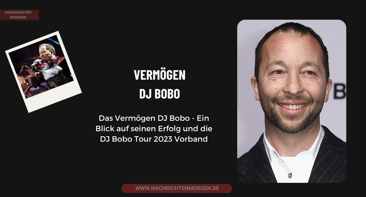 Vermögen DJ Bobo