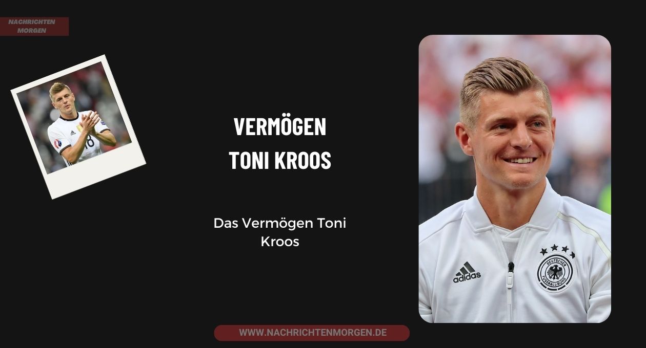 Toni Kroos net worth
