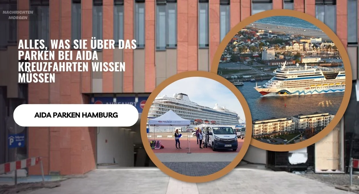 Aida Parken Hamburg Alles, Was Sie Über Das Parken Bei Aida Kreuzfahrten Wissen Müssen