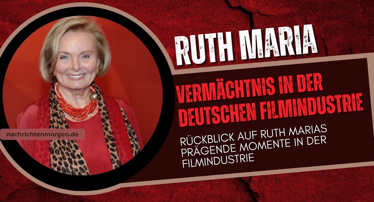 ruth maria  Vermächtnis in der deutschen Filmindustrie
