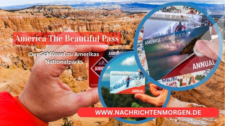 America the Beautiful-Pass: Der Schlüssel zu Amerikas Nationalparks
