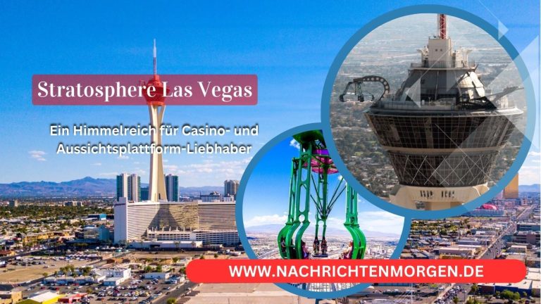 Der Strat Tower in Las Vegas: Ein Himmelreich für Casino- und Aussichtsplattform-Liebhaber