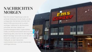 Ems Center Papenburg Ein Überblick und die Bedeutung des Neubaus